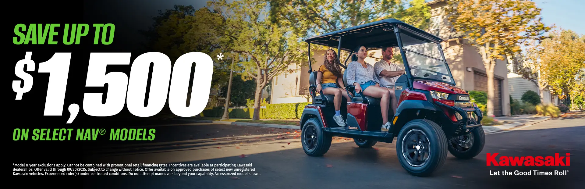 2025 NAV GOOD TIMES START WITH GREAT DEALS 9 1 25 thru 9 30 25 1920x620 1 Powersports & Motorcycle Dealer near Kansas City MO,Motorcycles for sale,ATVs for sale,Side-by-Sides for sale,UTVs for sale,Sell Us Your Motorcycle,dirt bikes,Motorcycle Financing,Side-By-Side Financing,ATV Financing,Motorcycle test ride,Side-By-Side test ride,ATV test ride,Sell your motorcycle,sell your side-by-side,sell your atv